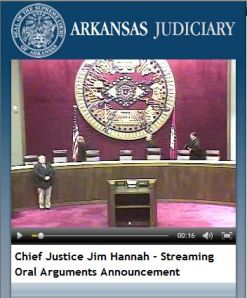 2010-09-14 Arkansas Supreme Court Announcement Regarding Live Streaming Video of Oral Arguments Available Online Arkansas appellate attorneys to argue live online.